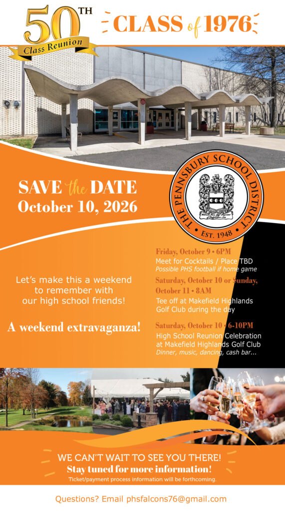 Pennsbury High School Class of 1976 announces their 50th high school reunion! October 10, 2026 -- save the date!